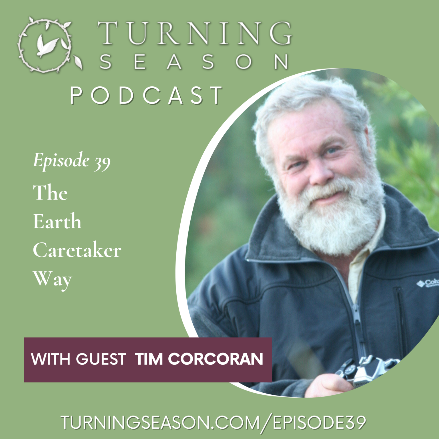 Turning Season Podcast Episode 39 with Tim Corcoran hosted by Leilani Navar turningseason.com